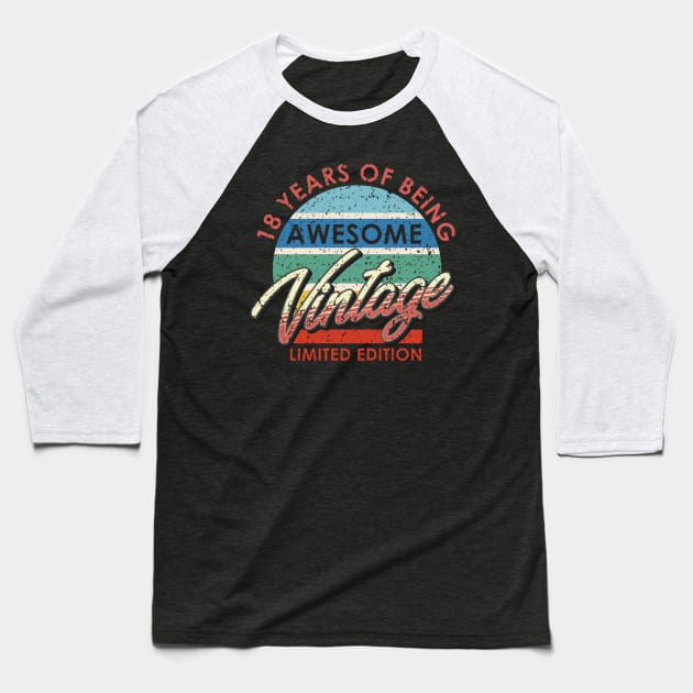 18 Years of Being Awesome Vintage Limited Edition Baseball T-Shirt by simplecreatives